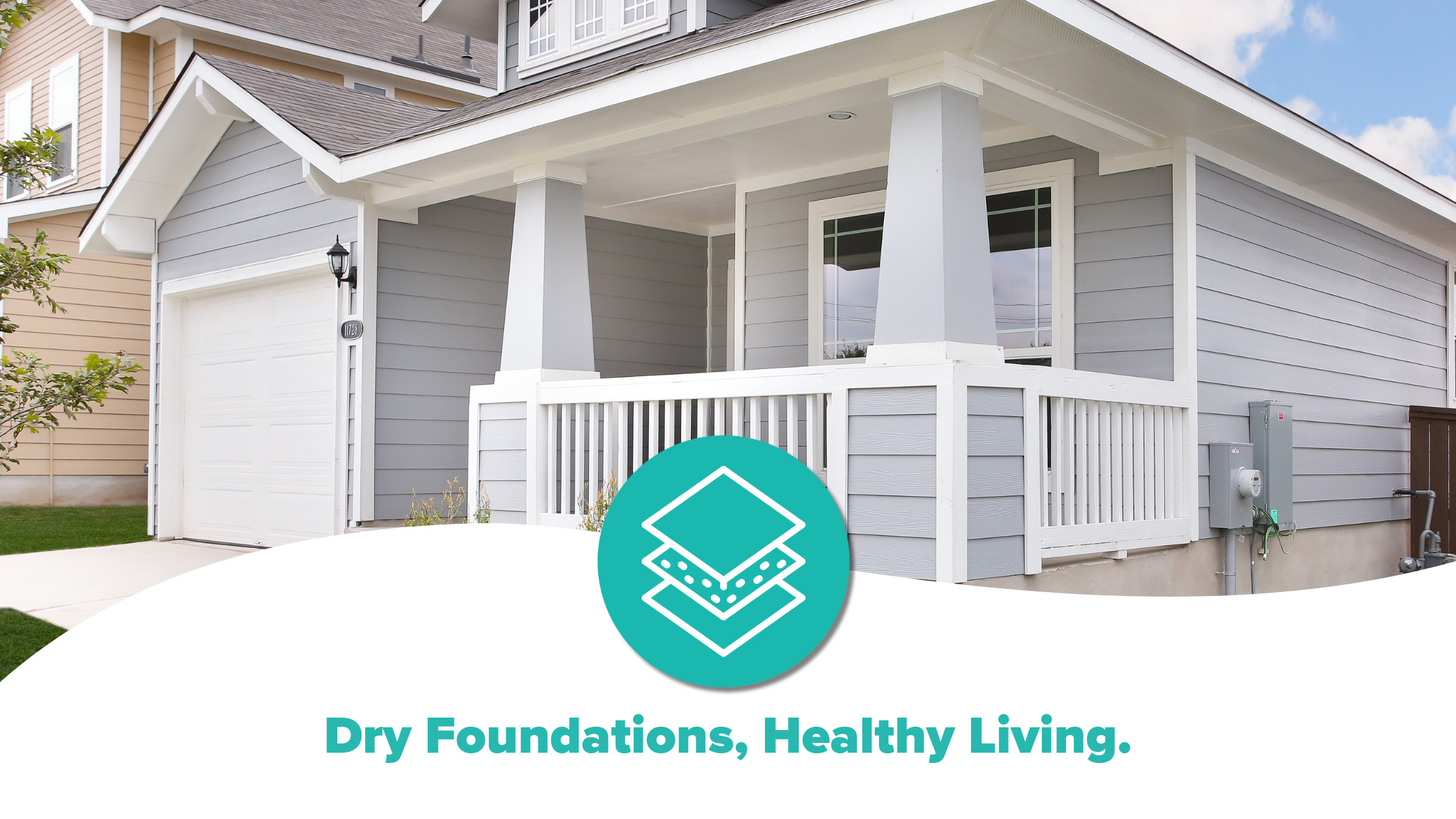 A blue two-story home with with the words "Dry Foundations, Healthy Living and icon that shows rectangles being stacked on each other.
